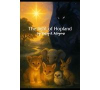 The Light of Hopeland: Guardians of the Magic Glow