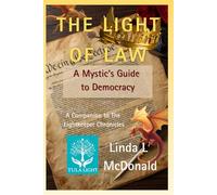 The Light of Law: A Mystic's Guide to Democracy