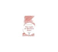 The Light Of Western Stars