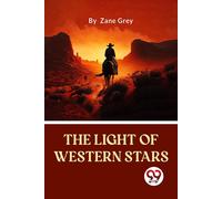 The Light Of Western Stars