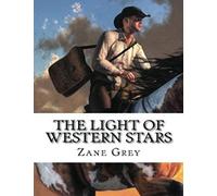The Light of Western Stars (Annotated)