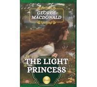 The Light Princess: by George MacDonald