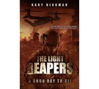 The Light Reapers: A Good Day to Die