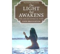 The Light that Awakens: The Life of Fatima al-Fihri