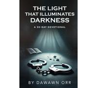 The Light That Illuminates Darkness