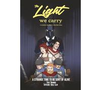 The Light We Carry: A Jonathan Southlands X Redman Story