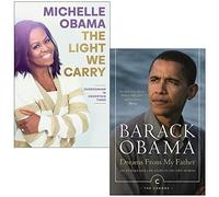 The Light We Carry [Hardcover] By Michelle Obama & Dreams From My Father By Barack Obama 2 Books Collection Set