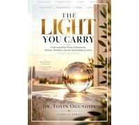 The Light We Carry: Understanding Divine Endowment, Destiny, Visibility, and the Stewardship of Glory