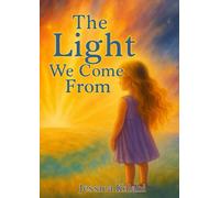 The Light We Come From