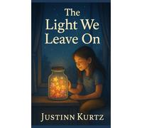 The Light We Leave On