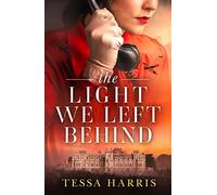 Tessa Harris – The Light We Left Behind – Broché