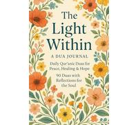 The Light Within: A Dua Journal