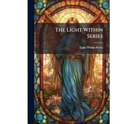 The Light Within Series