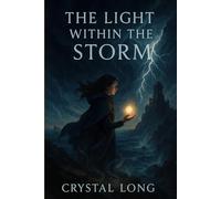 The Light Within the Storm