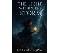 The Light Within the Storm
