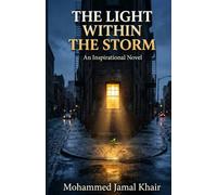 THE LIGHT WITHIN THE STORM: An Inspirational Novel