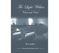 The Light Within: Then and Now