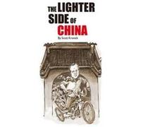 The Lighter Side of China by Scott Kronick Unknown (Auteur)
