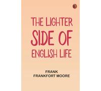 The Lighter Side of English Life