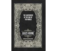 The Lighthouse at the End of the World - Classic Collector Edition (Annotated)