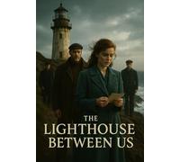 The Lighthouse Between Us
