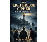 The Lighthouse Cipher: A Shane Gang Mystery