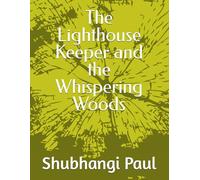 The Lighthouse Keeper and the Whispering Woods