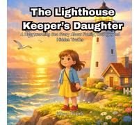 The Lighthouse Keeper’s Daughter: A Heartwarming Sea Story About Family, Courage, and Hidden Truths