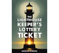 The Lighthouse Keeper's Lottery Ticket