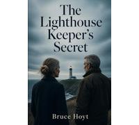 The Lighthouse Keeper's Secret: A Mystery of Cold Cases, Coastal Secrets, and Unexpected Romance