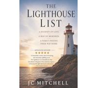 The Lighthouse List: A Journey Through Grief, Love and the Roads That Lead Us Home