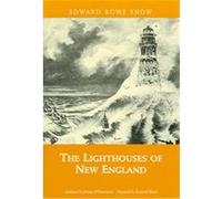 The Lighthouses of New England, Snow Centennial Editions Edward Rowe Snow (Auteur)