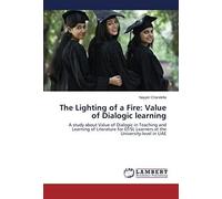 The Lighting Of A Fire: Value Of Dialogic Learning