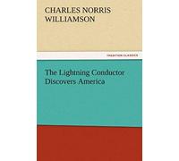 The Lightning Conductor Discovers America