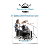 The Lightning Fast Drums Course: Level 1