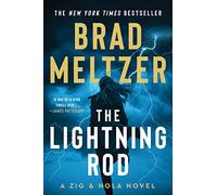 The Lightning Rod: New York Times Bestseller - A Zig and Nola Thriller of Military Secrets and Cold War Conspiracy