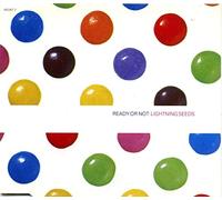 The Lightning Seeds - Ready Or Not(3titres)