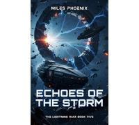 The Lightning War: Echoes Of The Storm