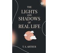 The Lights And Shadows Of Real Life