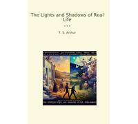 The Lights and Shadows of Real Life