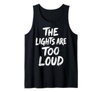 The Lights are Too Loud Surcharge Sensorielle Débardeur