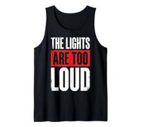 The Lights are Too Loud Surcharge Sensorielle Débardeur