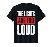 The Lights are Too Loud Surcharge Sensorielle T-Shirt