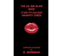 THE LIL BIG BLACK BOOK of only the very best NAUGHTY JOKES