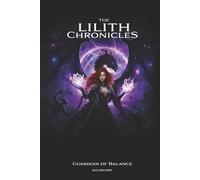 The Lilith Chronicles: Guardian of Balance