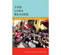The Lima Reader Carlos Aguirre, Charles F Walker (Auteur)