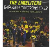 The Limeliters - Through Childrens Eyes: Little-Folk Songs For Adults