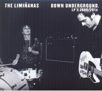 THE LIMINANAS - DOWN UNDERGROUND: LPS 2009/201 2 CD NEUF