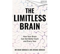 The Limitless Brain How Your Brain Can Get Better Each and Every Year - Dr. Dean Sherzai - Piatkus - ebook (ePub) - Livre