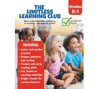 The Limitless Learning Club: Kindergarten - 1st Grade Reading & Math Workbook
